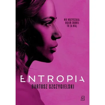 Entropia - Bartosz Szczygielski