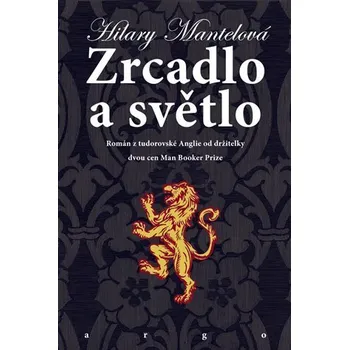 Kniha Zrcadlo a světlo [E-kniha] - Hilary Mantelová