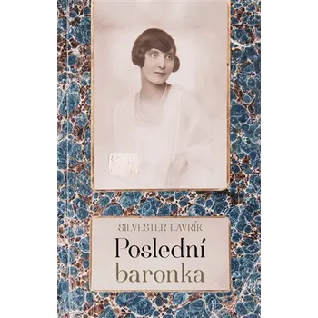 Kniha Poslední baronka [E-kniha] - Silvester Lavrík
