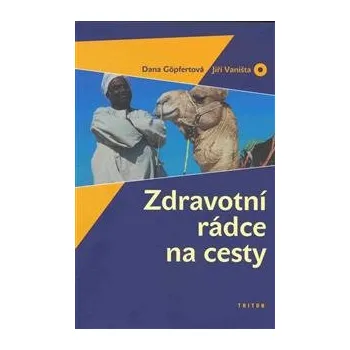 Zdravotní rádce na cesty Dana Gopfertová