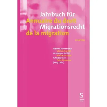Jahrbuch für Migrationsrecht 2024/2025 - Annuaire du droit de la migration 2024/2025 - Achermann, Alberto