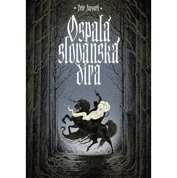 Kniha Ospalá slovanská díra [E-kniha] - Petr Jaroněk