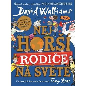 Kniha Nejhorší rodiče na světě [E-kniha] - David Walliams