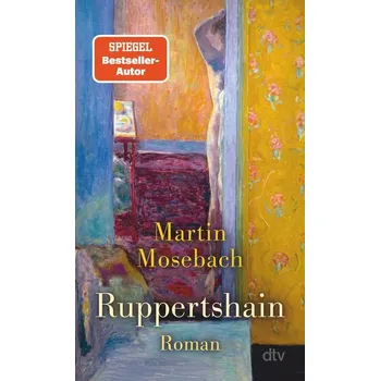 Ruppertshain - Mosebach, Martin [DE] (2025, Brožovaná, DTV)
