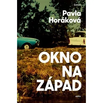 Kniha Okno na západ [E-kniha] - Pavla Horáková