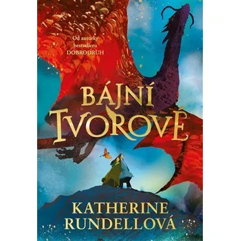 Kniha Bájní tvorové [E-kniha] - Katherine Rundellová