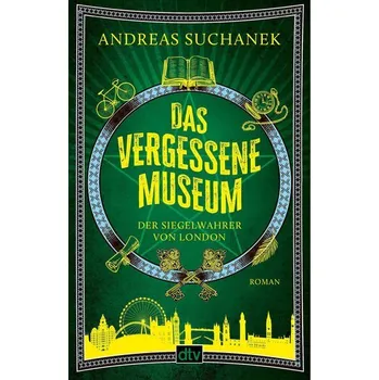 Das vergessene Museum - Suchanek, Andreas