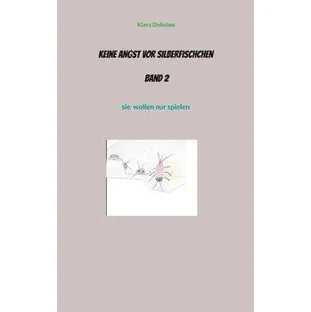 Pohádka Keine Angst vor Silberfischchen Band 2 - Worbenthal, Sofia von