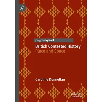 British Contested History - Donnellan, Caroline