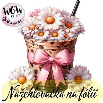 Nažehlovačky na fólii Nažehlovačka na fólii, LEDOVÁ KÁVA A SEDMIKRÁSKY, 1 kus Zvolte VELIKOST motivu ZDE:: Menší