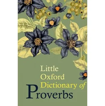Cizojazyčná kniha Little Oxford Dictionary of Proverbs (Elizabeth Knowles)(Pevná)