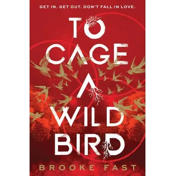 Cizojazyčná kniha To Cage a Wild Bird (Brooke Fast)(Brožovaná)
