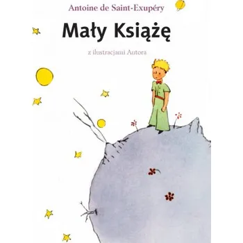 Pohádka Mały Książę. Wydawnictwo Olesiejuk. Wydanie 2024 (Antoine de Saint-Exupery)(Pevná)