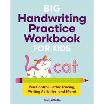 Anglický jazyk Big Handwriting Practice Workbook for Kids - Radke, Crystal