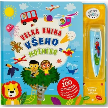 Chytré tečky - Velká kniha všeho možného