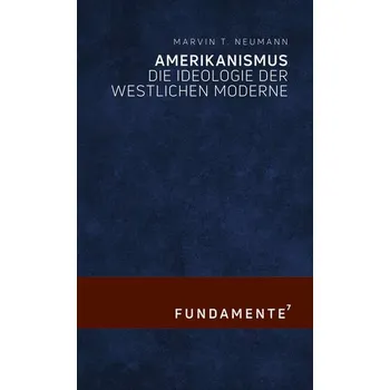 Amerikanismus - Neumann, Marvin T.
