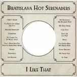CD Bratislava Hot Serenaders: I Like That