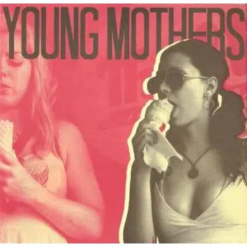 Zahraniční hudba SP Young Mothers: Come On, The Cross LTD | CLR 2010 Green Vinyl Limited Edition