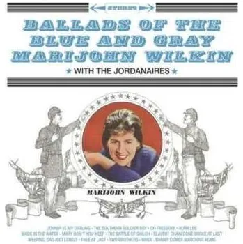 Zahraniční hudba CD Marijohn Wilkin: Ballads Of The Blue & Gray 2019