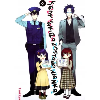 Kiedy yakuza zostaje niańką tom 6 Tsukiya