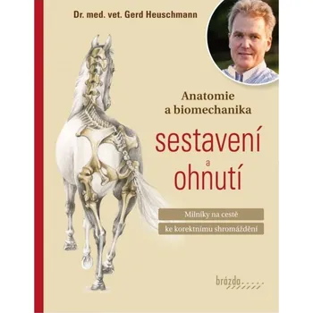 Chovatelství Brázda Anatomie sestavení a ohnutí - Gerd Heuschmann