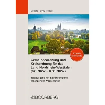 Gemeindeordnung und Kreisordnung für das Land Nordrhein-Westfalen (GO NRW - KrO NRW) - Kuhn, Marco