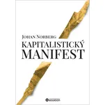 Kapitalistický manifest - Johan Norberg…