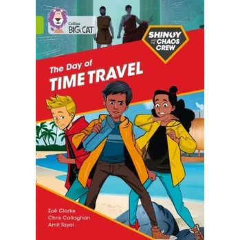 Anglický jazyk Shinoy and the Chaos Crew: The Day of Time Travel - Chris Callaghan