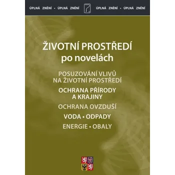 Životní prostředí po novelách: Aktualizace VI/3 2023 - Poradce (2023, brožovaná)