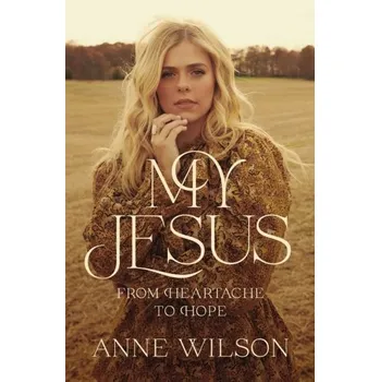 My Jesus - Anne Wilson
