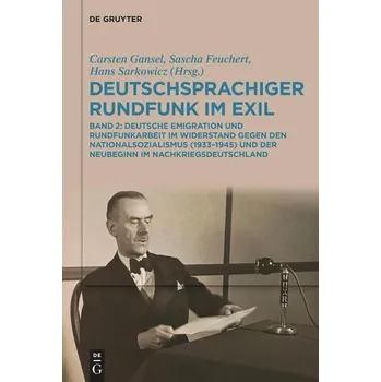 Deutschsprachiger Rundfunk im Exil - Gansel, Carsten [DE] (2025, De Gruyter)