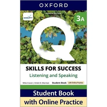 Anglický jazyk Q: Skills for Success Fourth Edition Level 3 Listening and Speaking Student Book A with Online Practice - Ward Colin