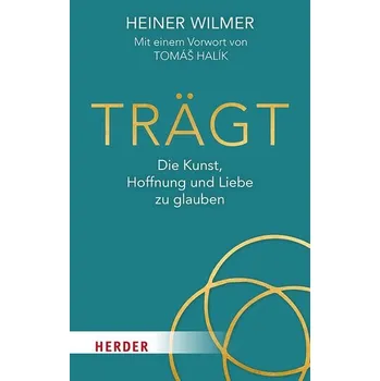 Trägt - Wilmer, Heiner [DE] (2025, Brožovaná, Herder Verlag GmbH)