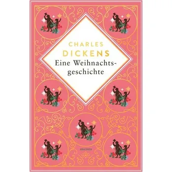 Eine Weihnachtsgeschichte. Schmuckausgabe mit Goldprägung - Charles Dickens