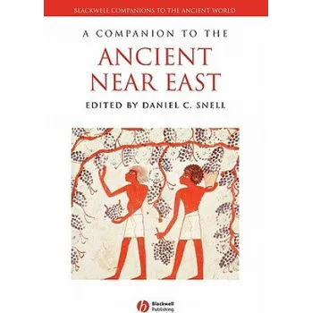 Companion to the Ancient Near East – Daniel Snell (EN)