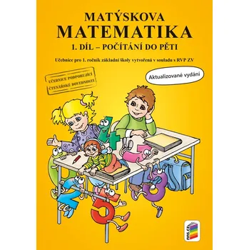 Matematika Matýskova matematika, 1. díl: Počítání do pěti - Nakladatelství Nová škola (2025, brožovaná, 2. vydání)