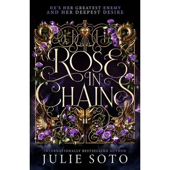 Rose in Chains - Julie Soto