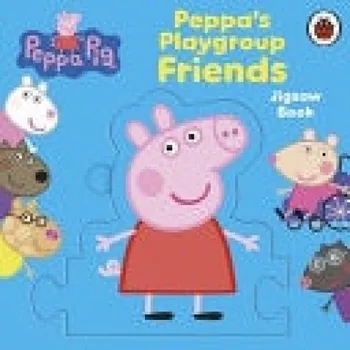 Cizojazyčná kniha Peppa Pig: Peppa's Playgroup Friends Jigsaw Book - Peppa Pig