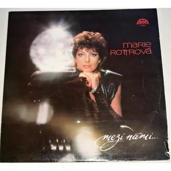 Česká hudba LP Marie Rottrová: Mezi námi...