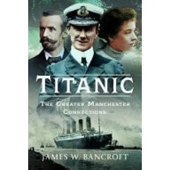 Titanic - Bancroft, James W