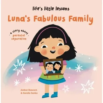 Cizojazyčná kniha Life''s Little Lessons: Luna's Fabulous Family - Stewart, Amber