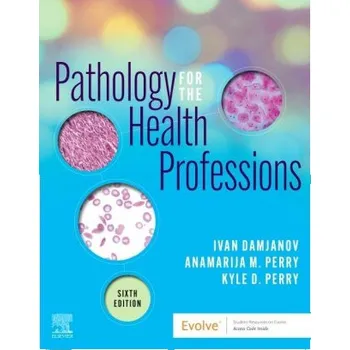 Pathology for the Health Professions (Ivan Damjanov,Anamarija Morovic Perry,Kyle Perry)(Brožovaná)