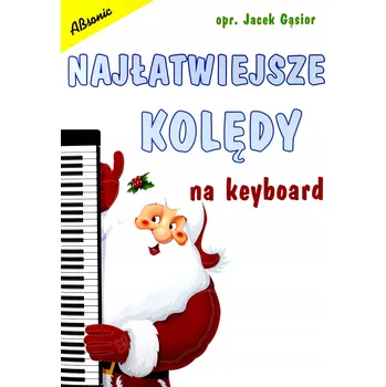 Noty Najłatwiejsze kolędy na keyboard Jacek Gąsior