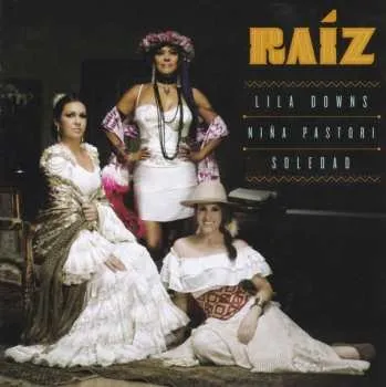 CD Lila Downs: Raíz 2016