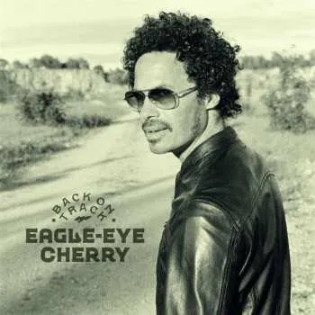 Zahraniční hudba CD Eagle-Eye Cherry: Back On Track 2023