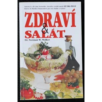 Zdraví & salát - Norman W. Walker