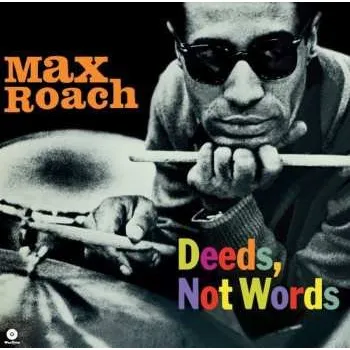Zahraniční hudba LP Max Roach: Deeds. Not Words (limited Edition) (+2 Bonus Tracks) 2025