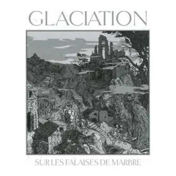 Zahraniční hudba CD Glaciation: Sur Les Falaises De Marbre 2024