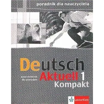 Deutsch Aktuell j.niemiecki podręcznik metodyczny z płytą CD do (Netýká se, LektorKlett)
