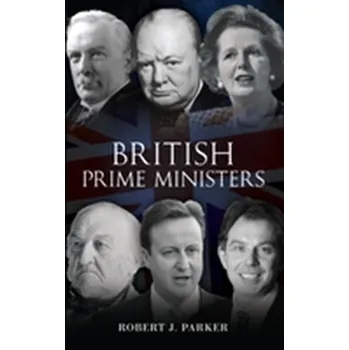 British Prime Ministers - Parker, Robert